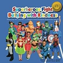 Superheroes fight bullying with kindness story book